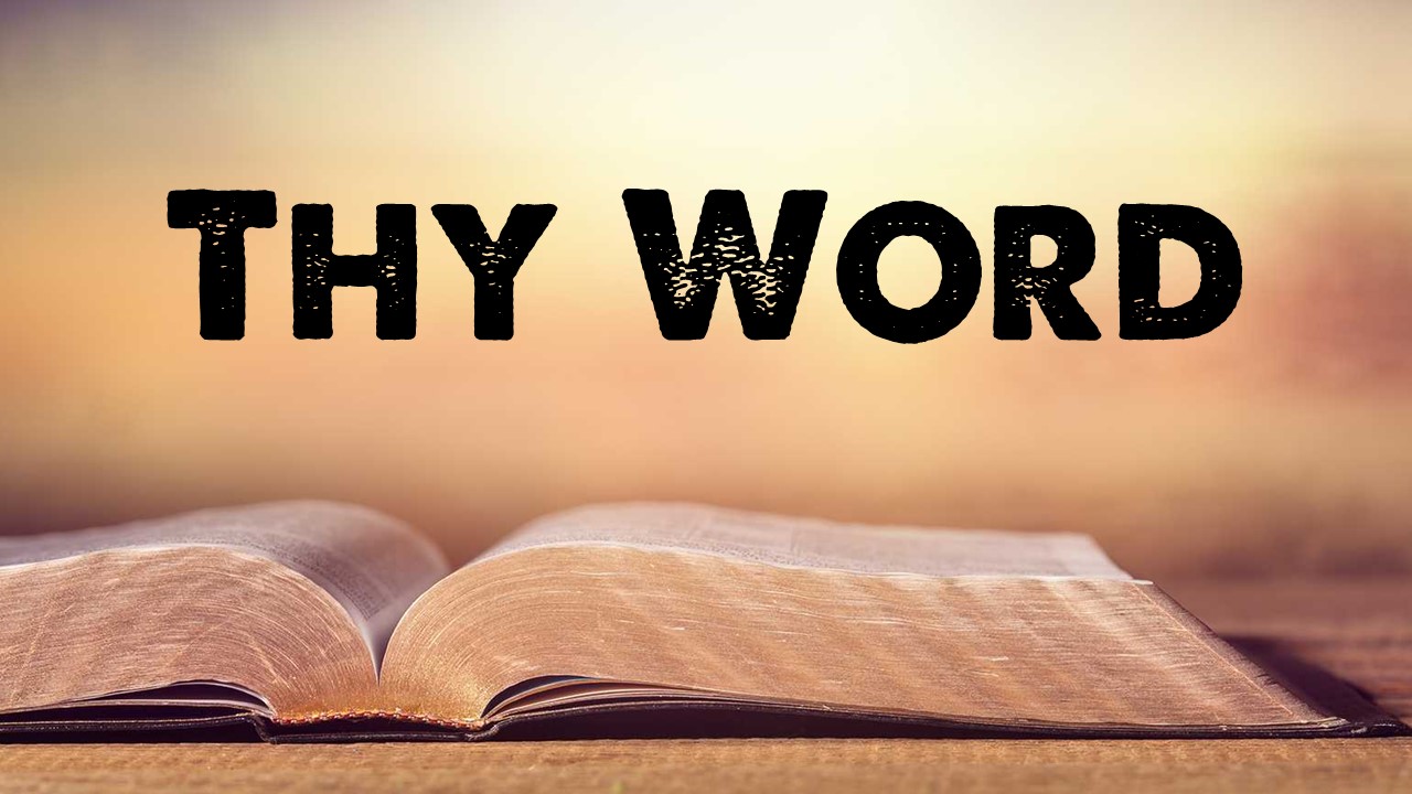 Thy Word - Believers City Church - Pastor's Notes